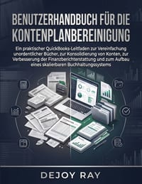 Benutzerhandbuch zur Kontenplanbereinigung: Ein praktischer QuickBooks-Leitfaden zur Vereinfachung unübersichtlicher Buchhaltung, Konsolidierung von K cover