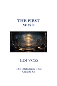 The First Mind: The Intelligence That Created Us cover