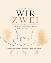 Wir zwei: Ein Mitmachbuch für Paare aus zwei Kulturen cover