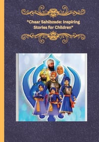 Chaar Sahibzade - Inspiring Stories for Children - ਚਾਰ ਸਾਹਿਬਜ਼ਾਦੇ -  cover