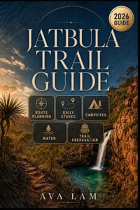 Jatbula Trail Guide: Route Planning, Daily Stages, Campsites, Water & Trail Preparation cover