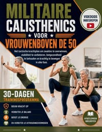 Militaire Calisthenics Voor Vrouwen Boven de 50: Het tactische krachtplan om zwaktes te overwinnen, stabiliteit te verbeteren, botgezondheid te behoud cover