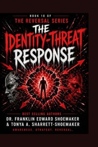 The Identity-Threat Response What Happens When Someone Feels Their Core Self Is Under Attack: Book 10 of the Reversal Series cover