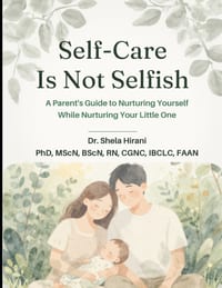 Self-Care is Not Selfish: A Parent's Guide to Nurturing Yourself While Nurturing Your Little One cover