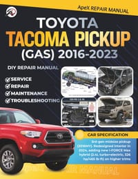 Toyota Tacoma Pickup (Gas) 2016-2023: DIY Made Simple: Master Your 3rd-Gen Tacoma Pickup Cut Costs Avoid Breakdowns Diagnose Common Issues & Maintain cover