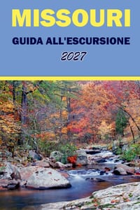 Missouri Guida All'escursione 2027: Mappe dei sentieri, cascate, scogliere panoramiche e percorsi per gite giornaliere negli Ozarks e nei Parchi Stata cover
