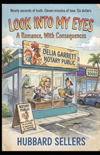 Look Into My Eyes: A Romance, With Consequences cover