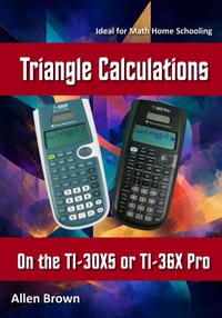 Triangle Calculations on the TI-30XS or TI-36X Pro cover