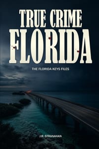 True Crime Florida: The Florida Keys Files cover