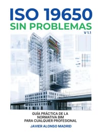 ISO19650 sin problemas: Guía práctica de la normativa BIM para cualquier profesional cover