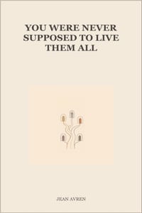 You Were Never Supposed to Live Them All cover