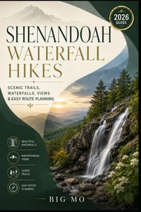 Shenandoah Waterfall Hikes: Scenic Trails, Waterfalls, Views & Easy Route Planning cover