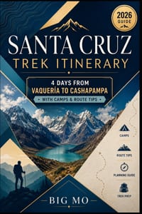 Santa Cruz Trek Itinerary: 4 Days from Vaquería to Cashapampa with Camps & Route Tips cover