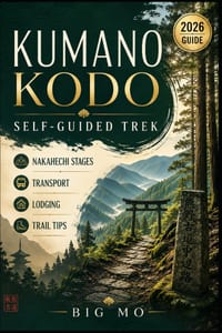 Kumano Kodo Self-Guided Trek: Nakahechi Stages, Transport, Lodging & Trail Tips cover