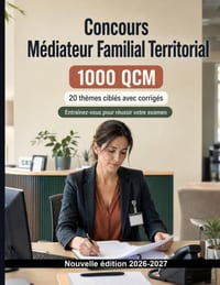 Concours Médiateur Familial Territorial Banque de QCM: 1000 exercices: Préparation au concours: QCM Droit, Sécurité publique, Procédures, Administrati cover