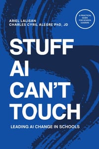 Stuff AI Can't Touch: Leading AI Change in Schools cover