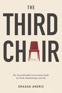 The Third Chair: The Uncomfortable Conversation Guide for Work, Relationships and Life cover