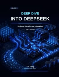 Deep Dive into DeepSeek, Volume II: Systems, Kernels, and Integration cover