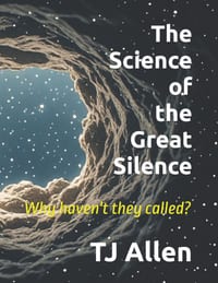 The Science of the Great Silence: Where are they, and Why haven't they called? cover