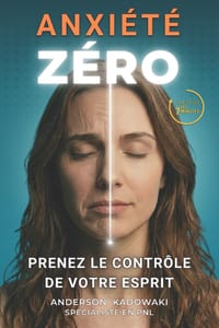 Anxiété Zéro: Prendez le contrôle de votre esprit cover