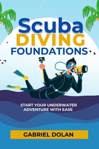 Scuba Diving Foundations: Start Your Underwater Adventure with Ease cover