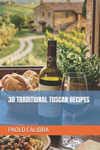 30 Traditional Tuscan Recipes cover