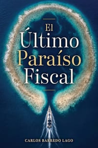 El Último Paraíso Fiscal: Una vida internacional coherente en la era de la IA cover