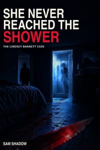 She Never Reached the Shower: The Lindsey Barnett Case cover