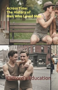 Across Time: The History of Men Who Loved Men cover