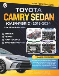 TOYOTA CAMRY SEDAN (Hybrid) 2018-2024: DIY Made Simple: Master Your 8th-Gen Camry Sedan Cut Costs Avoid Breakdowns Diagnose Common Issues & Maintain Y cover