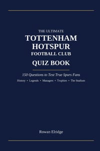 The Ultimate Tottenham Hotspur FC Quiz Book cover