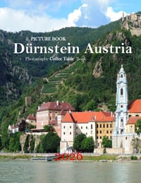 Dürnstein Austria: Cool Pictures That Create an Idea for You About an Amazing Area, Buildings style, Cultural Religious ... All Travels, Hiking and Pi cover