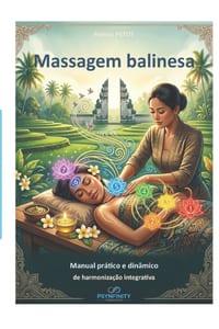Massagem Balinesa: Arte Ancestral, Anatomia Energética e Acompanhamento Psicocorpóreo cover