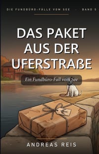 Das Paket aus der Uferstraße: Ein Fundbüro-Fall vom See cover