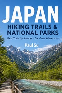 Japan Hiking Trails & National Parks: All 35 National Parks, Best Trails by Season & Car-Free Adventures cover