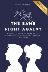 The Same Fight Again?: A Couple's Guide to Better Communication, Fewer Fights, and Actually Hearing Each Other Again cover