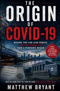 The Origin of Covid-19: Wuhan, the Lab-Leak Debate, and the Search for How a Pandemic Began cover