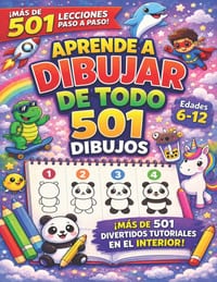 aprender dibujar todo 501: Dibujos paso a paso de animales, comida, vehículos y mucho más para que puedas dibujar cualquier cosa y crear tu propio art cover