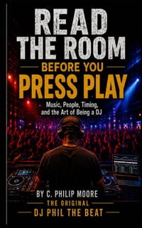 Read the Room Before You Press Play: Music, People, Timing, and the Art of Being a DJ cover