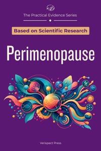 Perimenopause: An Evidence-Based Guide to Making Sense of Key Symptoms, Comparing Hormonal and Nonhormonal Care, and Choosing Safer Next Steps for Sle cover