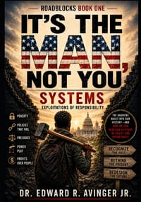 It's the Man, Not You: Roadblocks Book 1 - Systems cover
