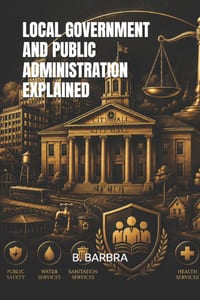 Local Government and Public Administration Explained cover