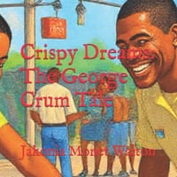 Crispy Dreams: The George Crum Tale cover