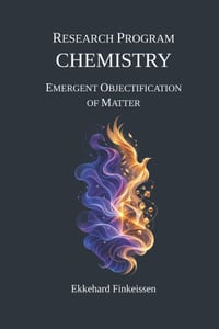 Research Program CHEMISTRY: Emergent Objectification of Matter cover