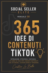 Social Seller Elite - 365 idee di contenuti Tik Tok cover
