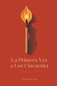 La Primera Vez a Los Cincuenta cover