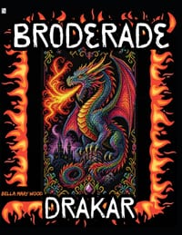 Broderade Drakar: Ett Korsstygnsuniversum för Drakälskare och Skapare cover