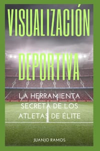 Visualización deportiva: la herramienta secreta de los atletas de élite cover