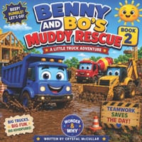 Benny and Bo's Muddy Rescue: A Little Truck Adventure cover