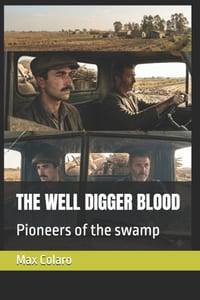 The Well Digger Blood: Pioneers of the swamp cover